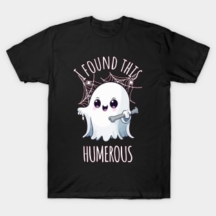 I Found This Humerus Funny Halloween Ghost T-Shirt
